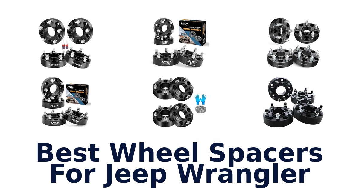 Best Wheel Spacers For Jeep Wrangler