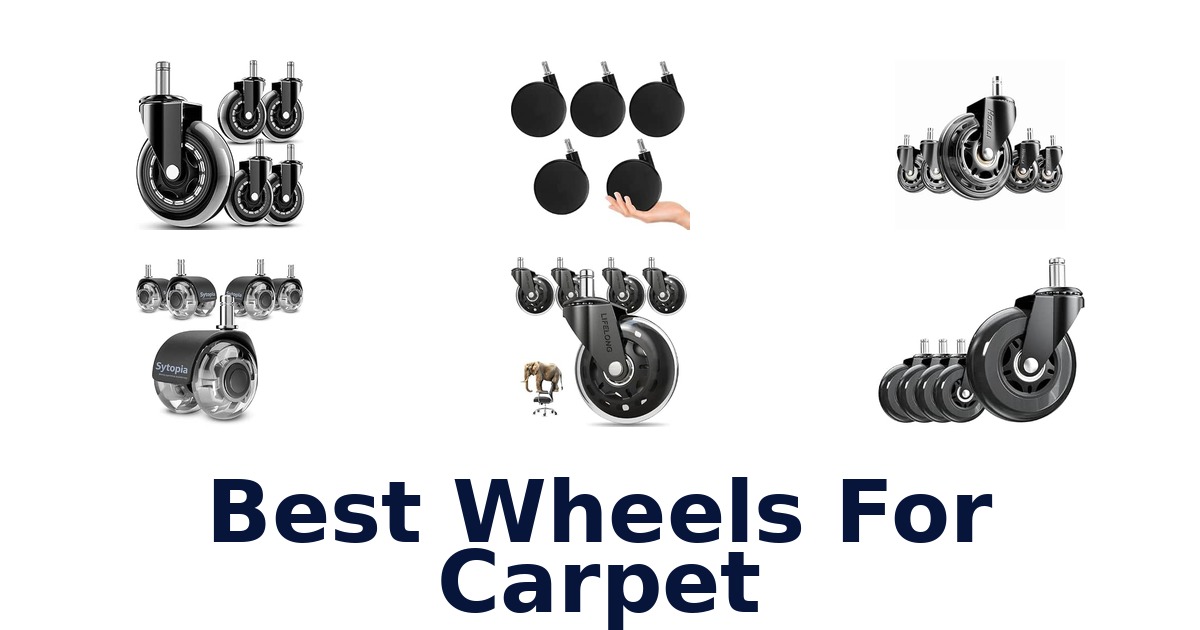 Best Wheels For Carpet