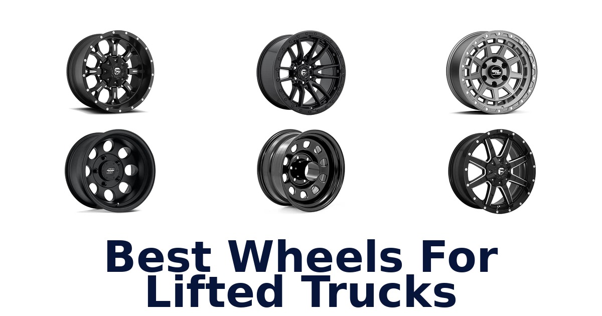 Best Wheels For Lifted Trucks