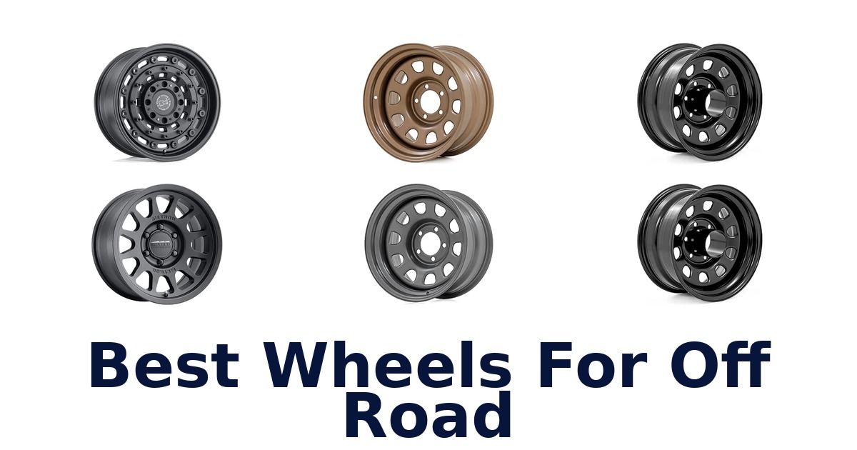 Best Wheels For Off Road