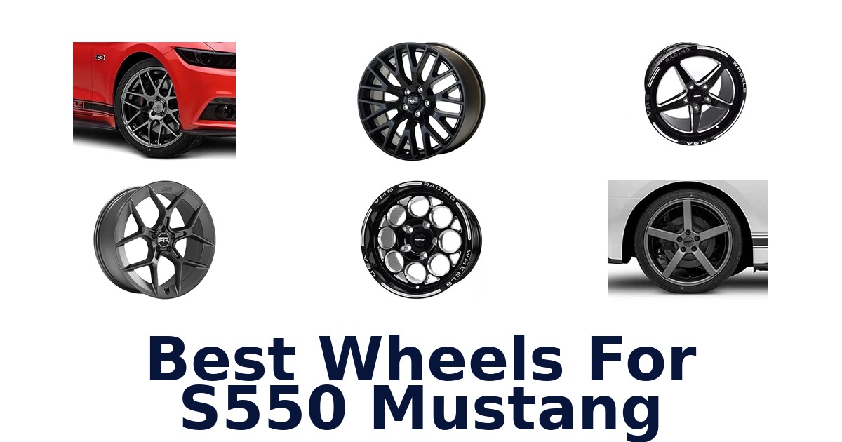 Best Wheels For S550 Mustang