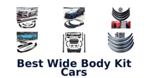 Best Wide Body Kit Cars