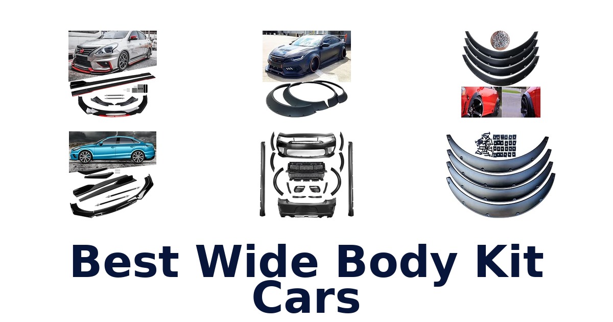 Best Wide Body Kit Cars