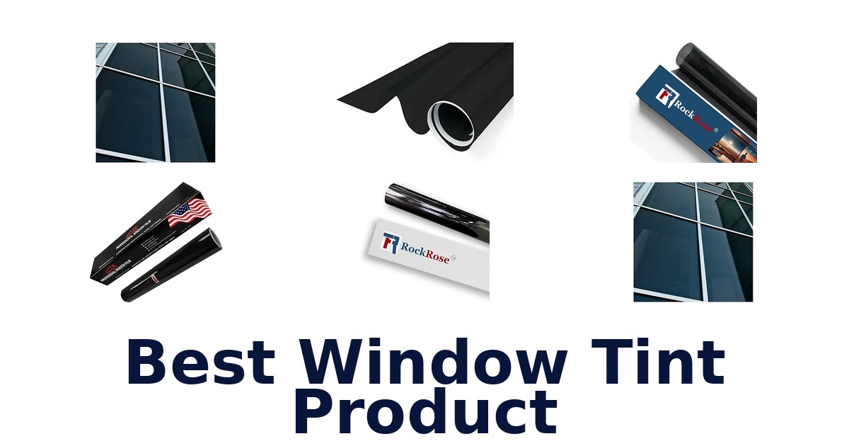 Best Window Tint Product