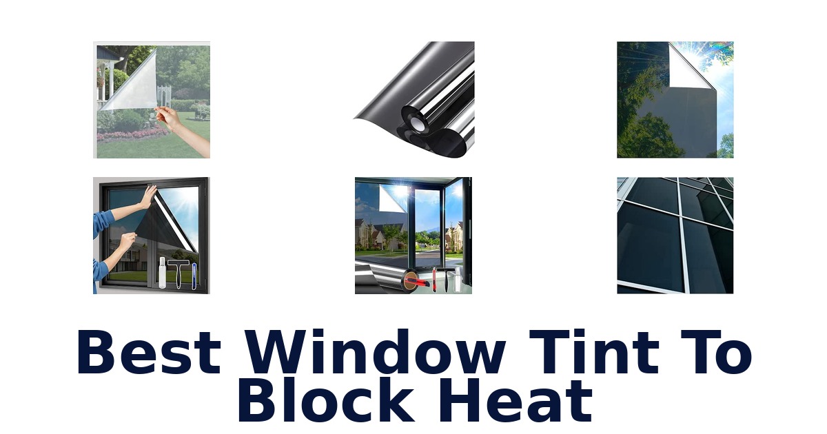 Best Window Tint To Block Heat