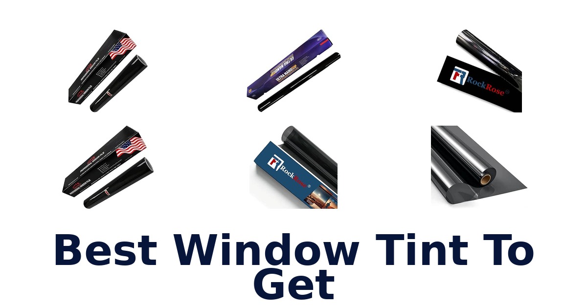 Best Window Tint To Get