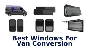 Best Windows For Van Conversion