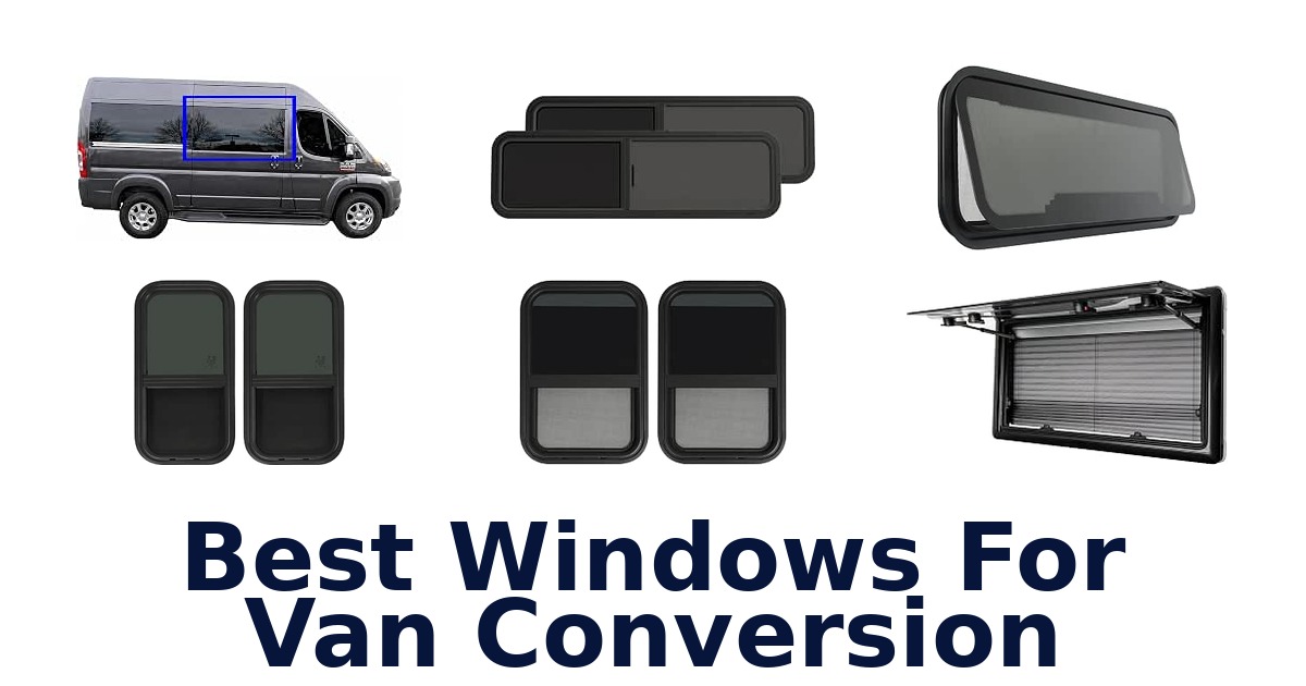 Best Windows For Van Conversion