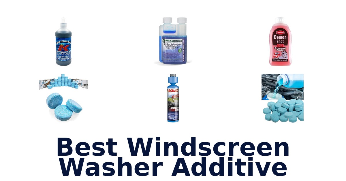 Best Windscreen Washer Additive