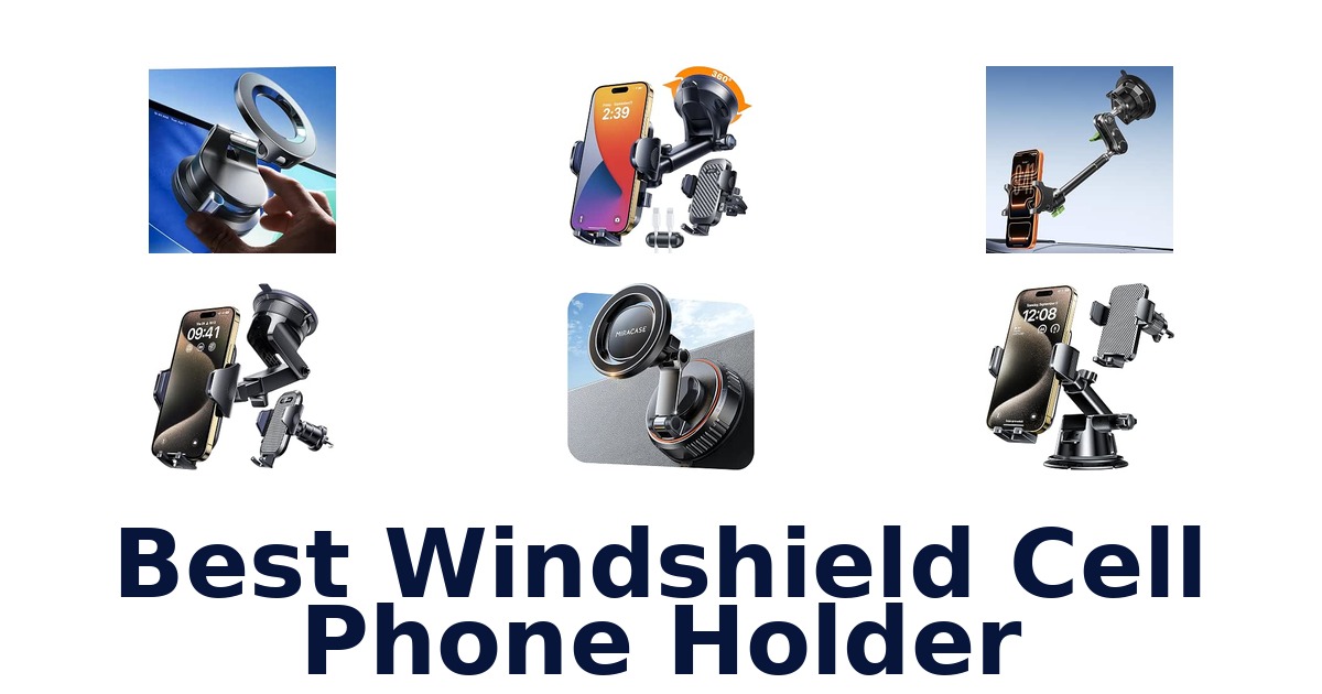 Best Windshield Cell Phone Holder
