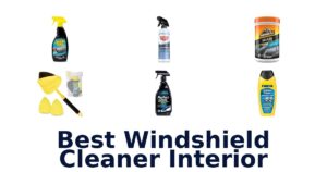 Best Windshield Cleaner Interior