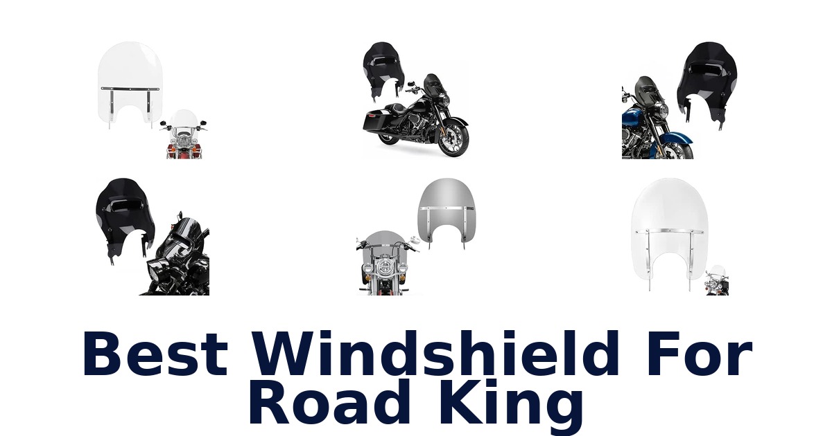 Best Windshield For Road King
