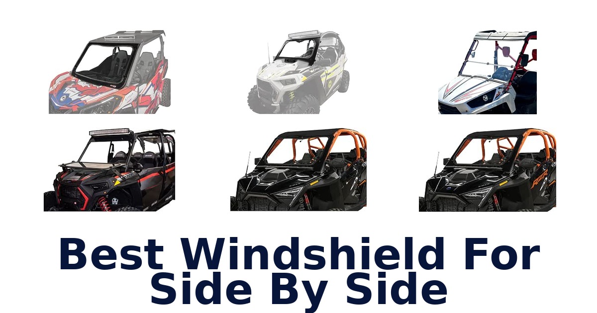 Best Windshield For Side By Side