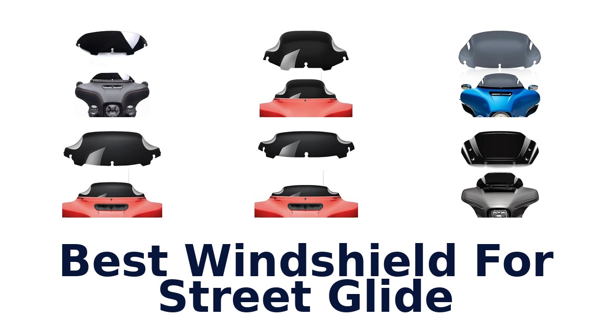 Best Windshield For Street Glide