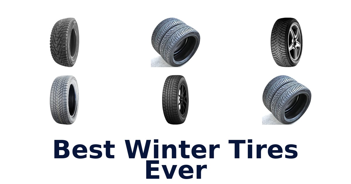 Best Winter Tires Ever