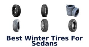 Best Winter Tires For Sedans