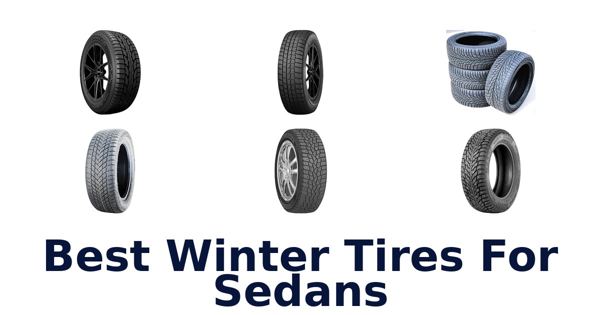 Best Winter Tires For Sedans