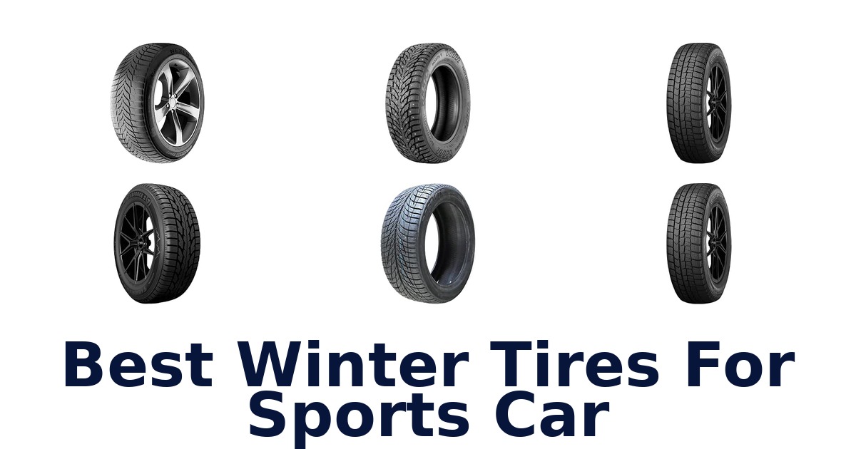 Best Winter Tires For Sports Car