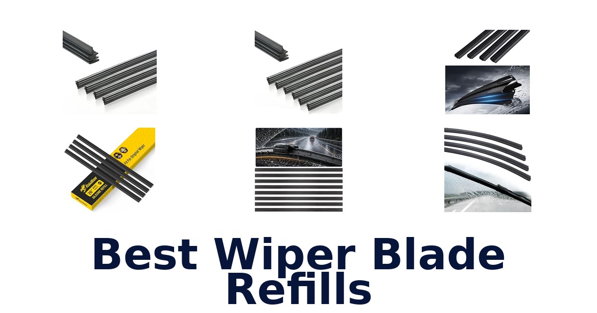 Best Wiper Blade Refills