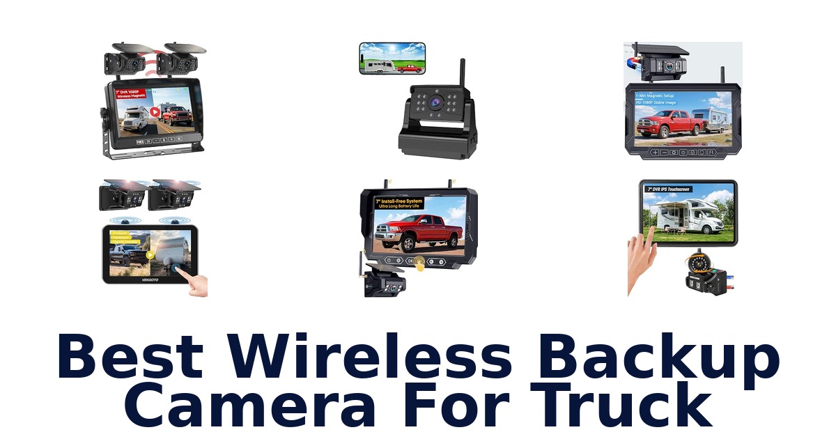 Best Wireless Backup Camera For Truck