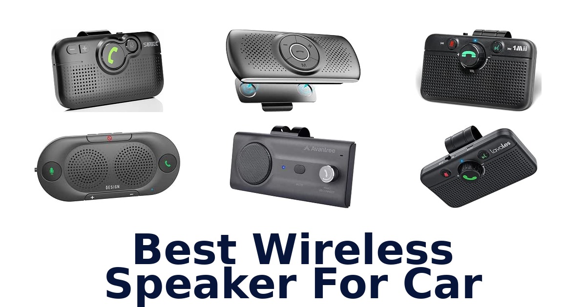 Best Wireless Speaker For Car