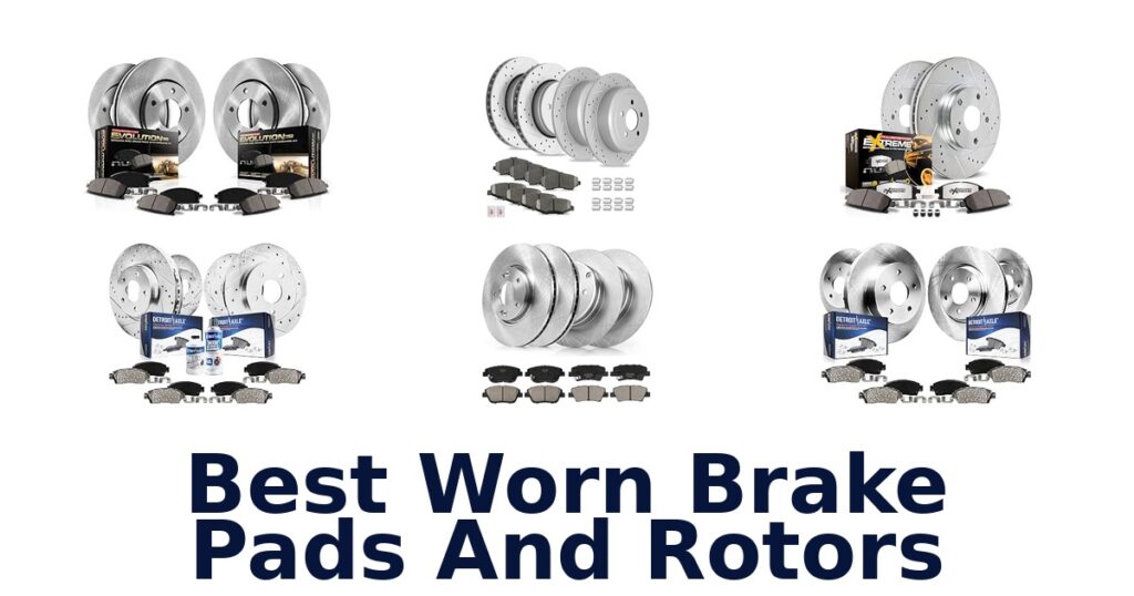 Best Worn Brake Pads And Rotors