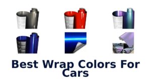 Best Wrap Colors For Cars